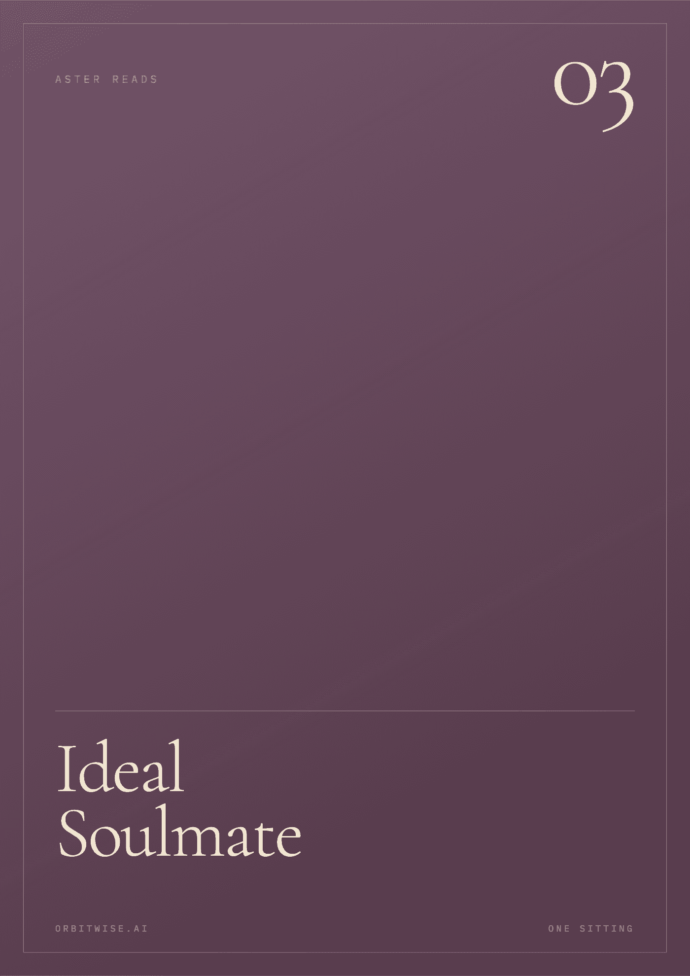 Ideal Soulmate: a dusty-aubergine edition cover, number 03, the title set large in the OrbitWise serif.