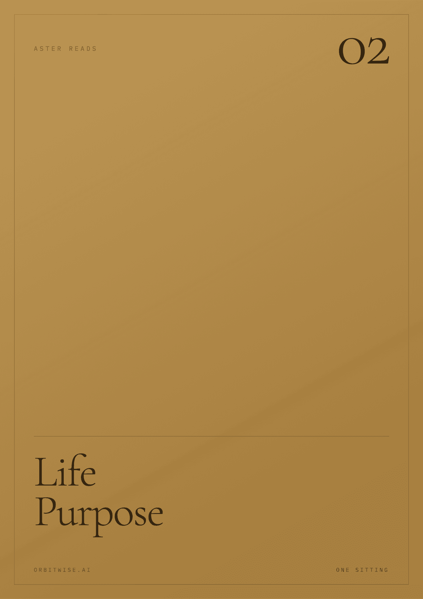 Life Purpose: a burnished-ochre edition cover, number 02, the title set large in the OrbitWise serif.